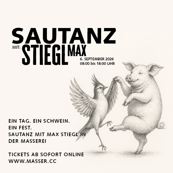 Sautanz mit Max Stiegl – 6. September - Ticket